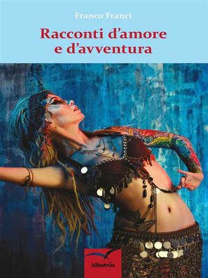 cover image of Racconti d'amore e d'avventura